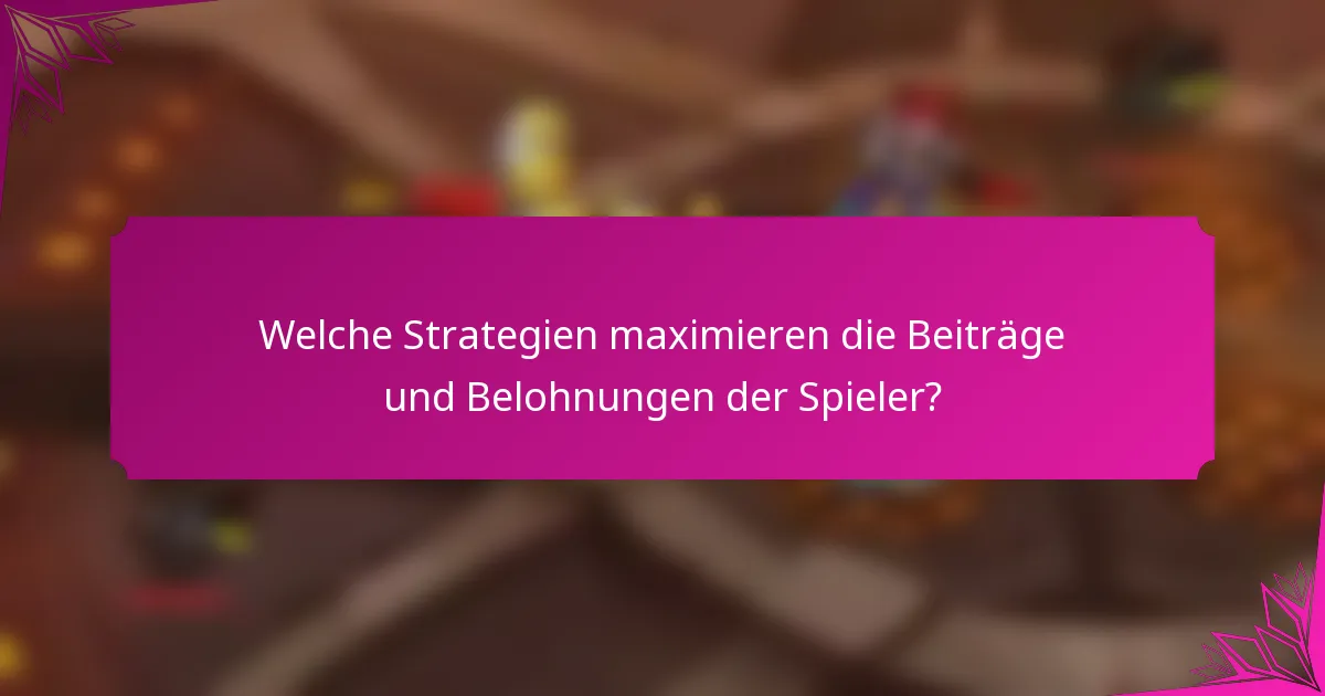 Welche Strategien maximieren die Beiträge und Belohnungen der Spieler?